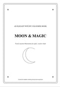 Moon & Magic: An Elegant Witchy Colouring Book.